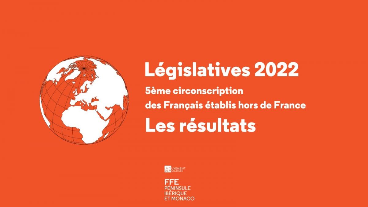 Législatives 2022 : résultats des élections dans la 5ème circonscription des Français établis hors de France